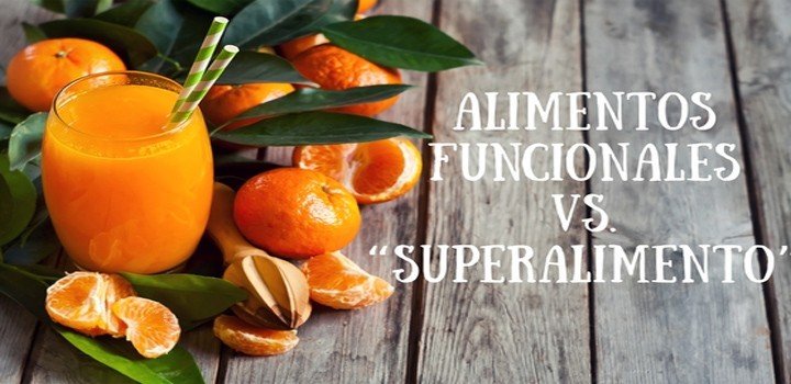 Alimentos Funcionales Vs Superalimentos