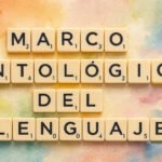 Marco Ontológico del Lenguaje