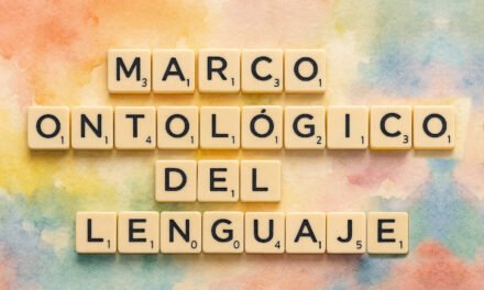 Marco Ontológico del Lenguaje