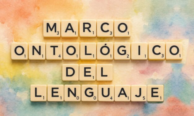 Marco Ontológico del Lenguaje
