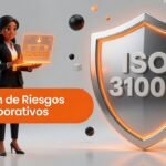 ISO 31000: Gestionar riesgos, tomar mejores decisiones